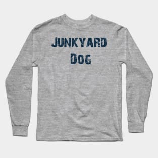 Junkyard Dog Long Sleeve T-Shirt